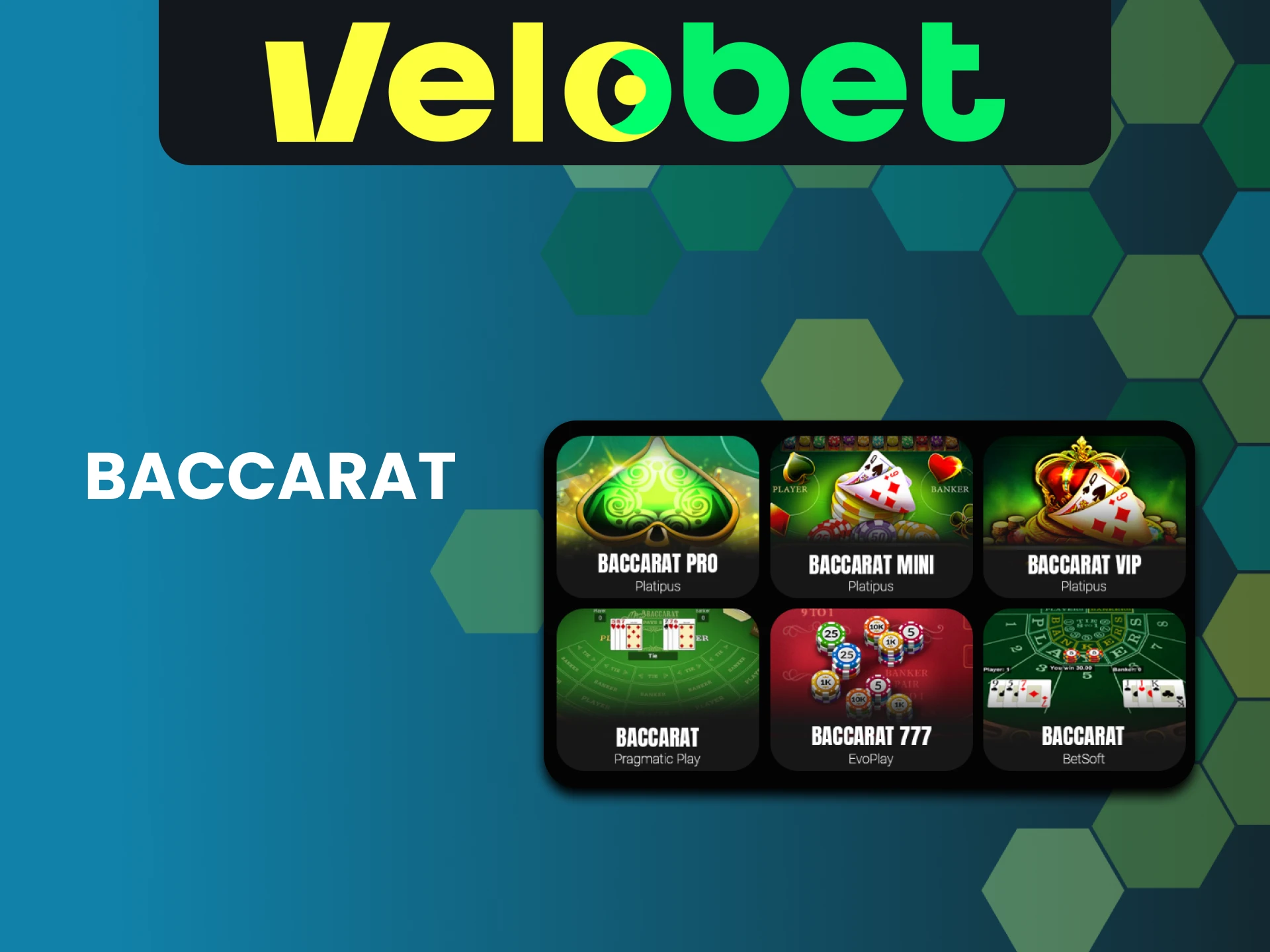 Visit the Baccarat section at Velobet.