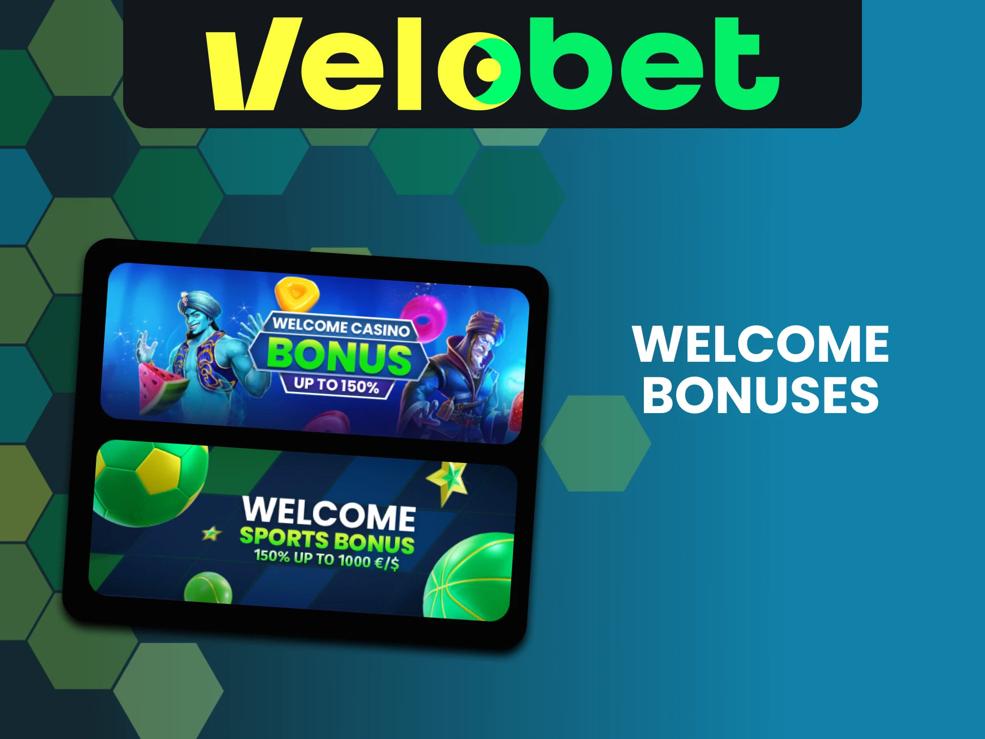 Velobet gives welcome bonuses to its users.