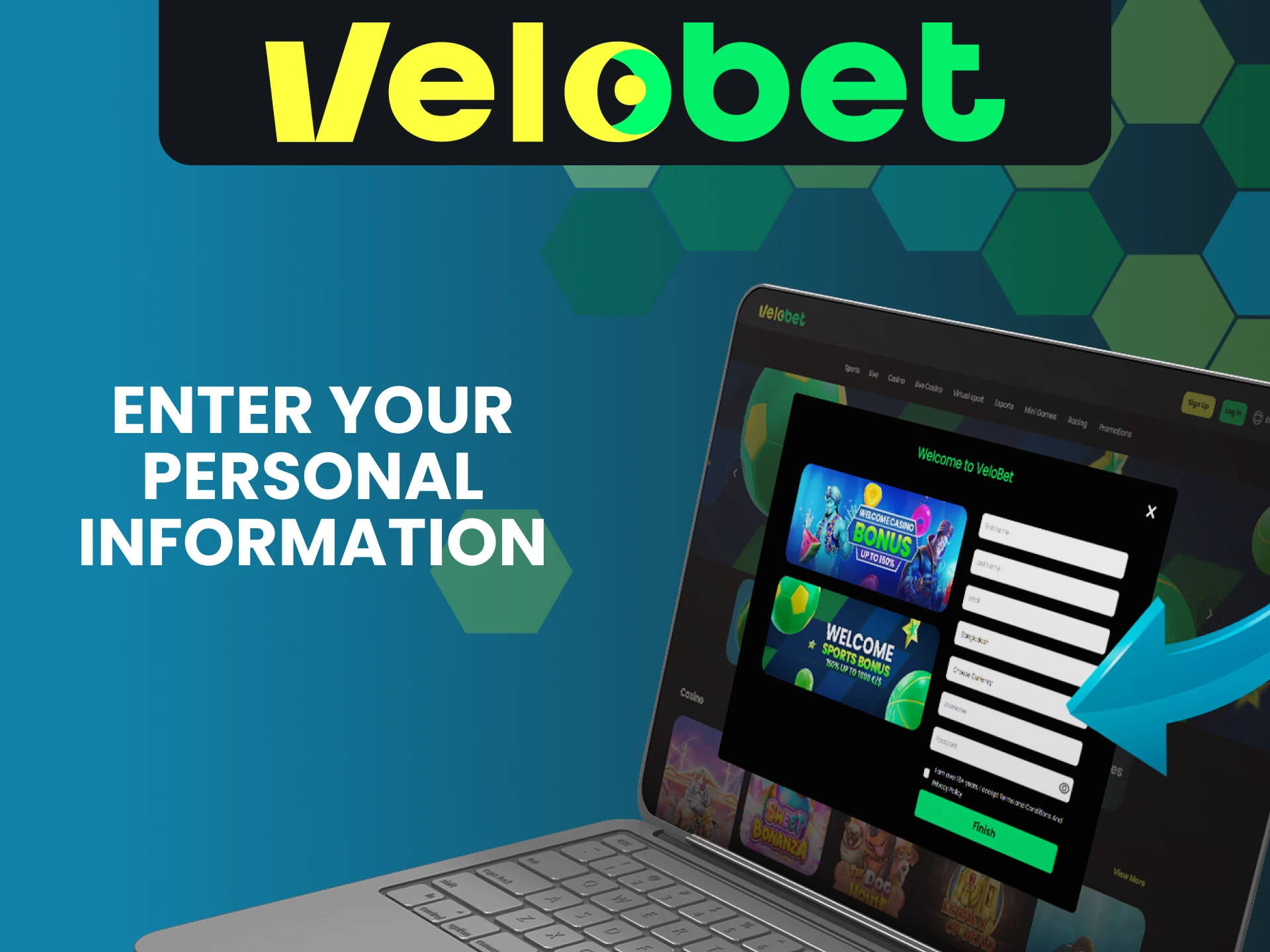 Fill in all the details in the Velobet registration window.