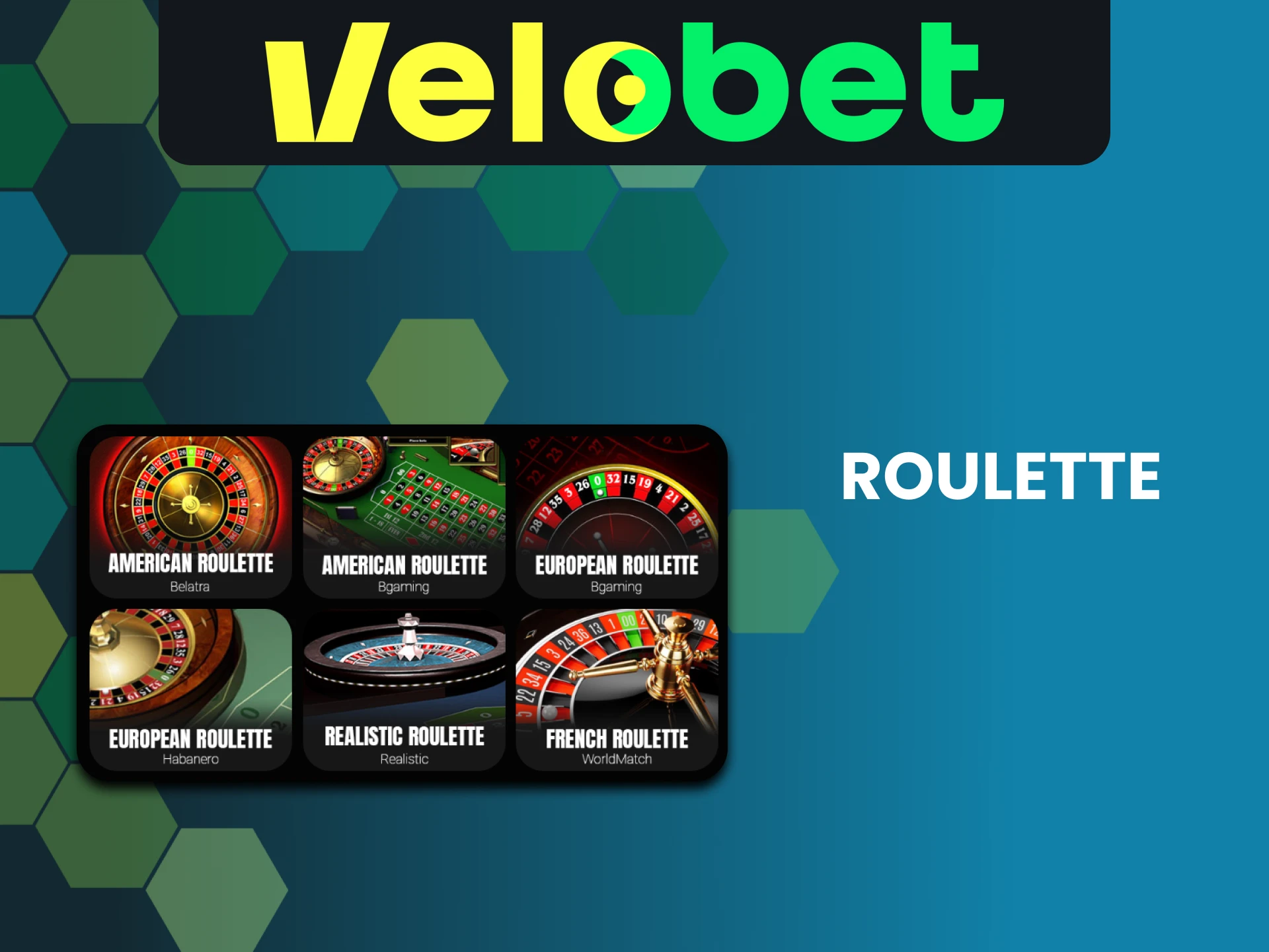 For games on Velobet, choose Roulette.