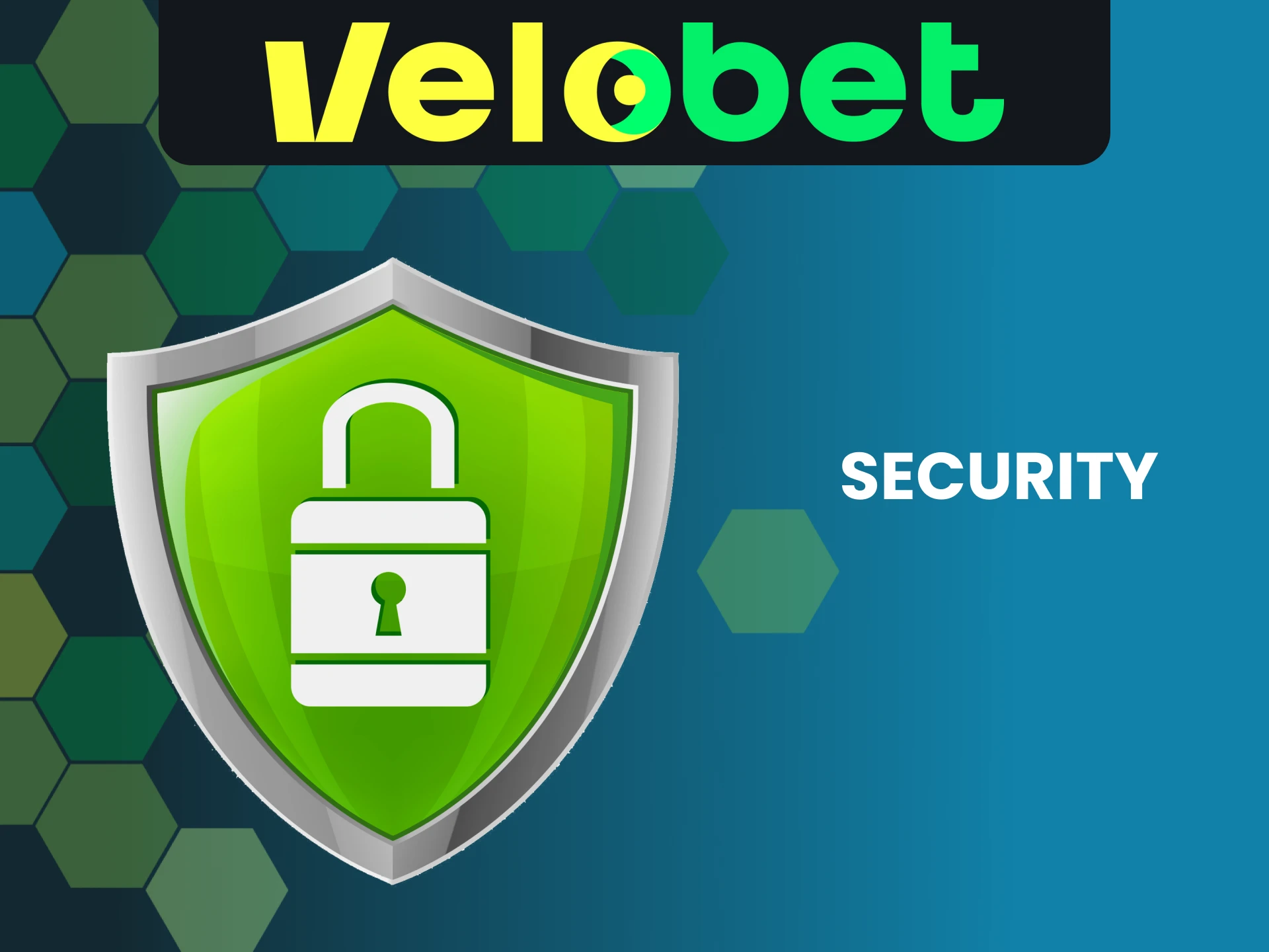 We will talk about security on the Velobet website.