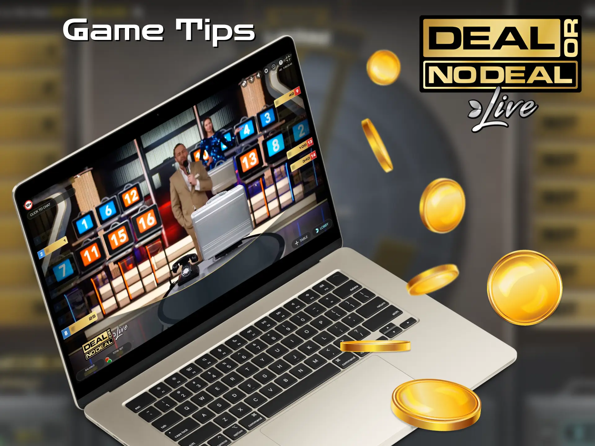 Enhance your chances of success with some Deal or No Deal tips.